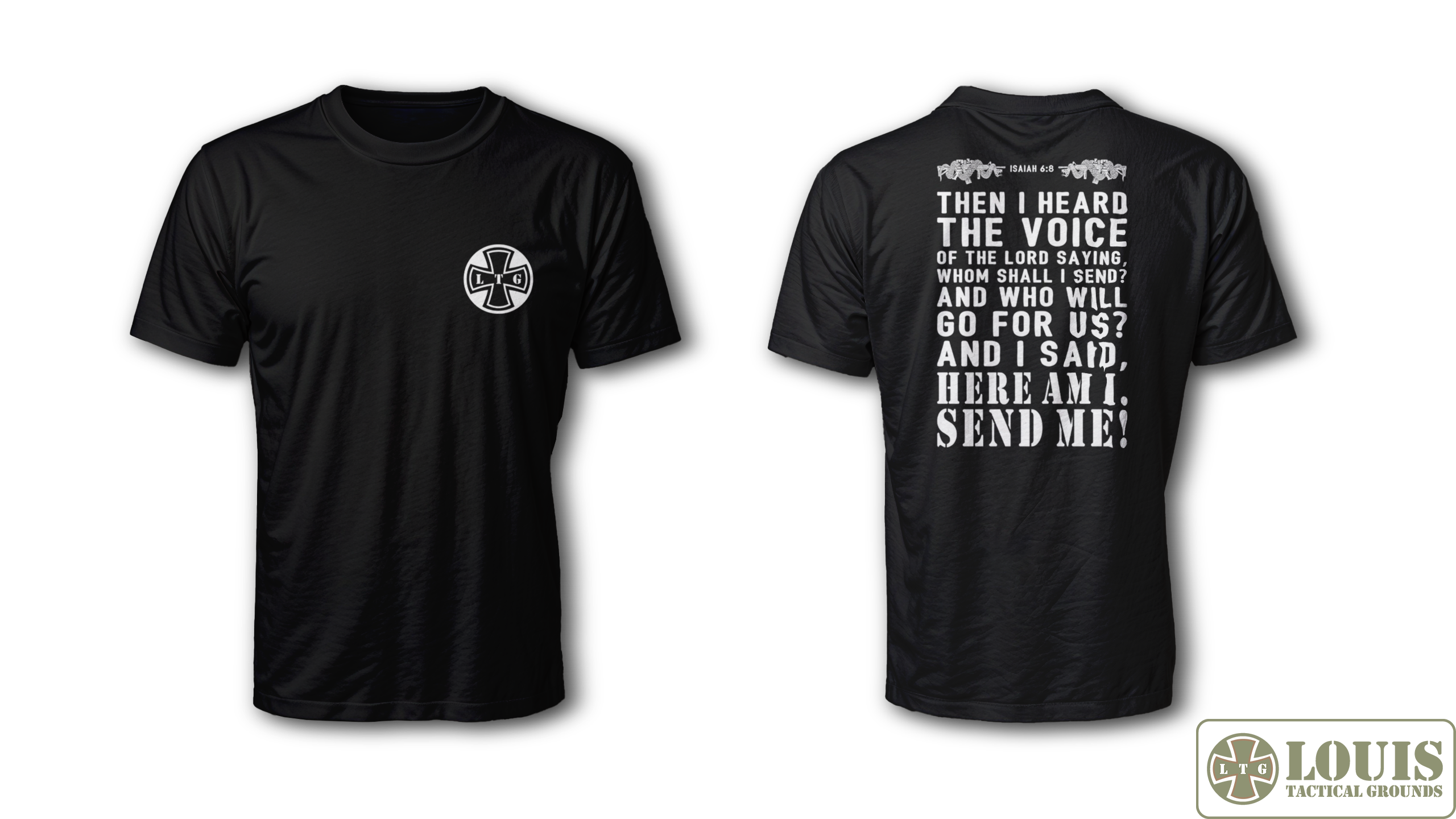 Louis Tactical Grounds Here Am I Shirt