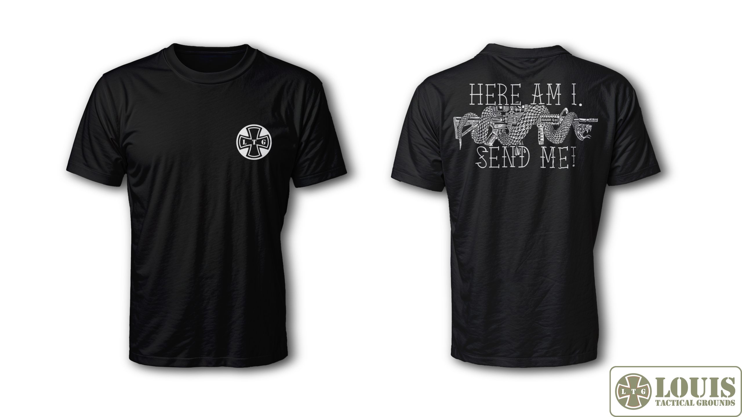 Louis Tactical Grounds Here Am I Shirt